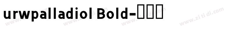 urwpalladiol Bold字体转换